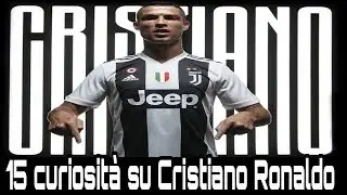 Cristiano Ronaldo: 15 cose che FORSE NON SAI!