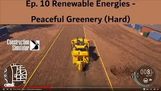 Construction Simulator Playthrough Ep 10: Renewable Energies - Peaceful Greenery (Park) (Hard)