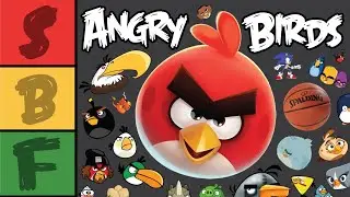 Ranking EVERY Angry Birds... Bird