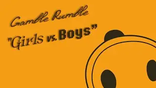 Gamble Rumble. Girls vs. Boys. Kinaman, Frozza, GadgetXt, Coulthard. Mega Bomberman