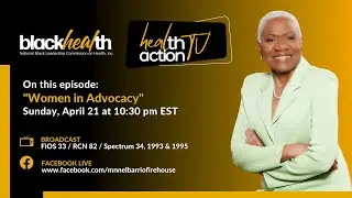 Health Action TV | Women in Advocacy
