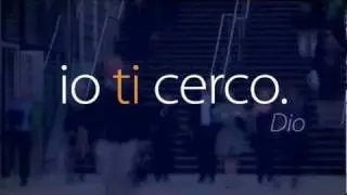 io ti cerco - Dio