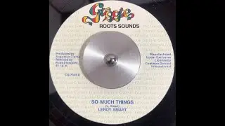 Leroy Smart - “So Much Things” (Dub)