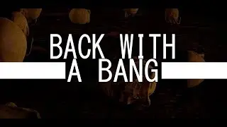 Rust: BACK WITH A BANG