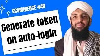 eCommerce Website - Part 40 | Automated Login Credentials and Token Generation for Profile Updates