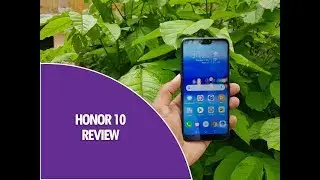 Honor 10 Review- The Honorable Flagship