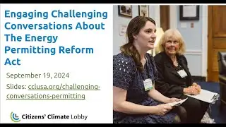 CCL Training: Engaging Challenging Conversations About The Energy Permitting Reform Act
