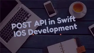 How To Work With POST API  In Swift IOS