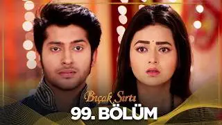 Bıçak Sırtı Hint Dizisi 99. Bölüm (Swaragini)