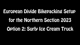 Northern Divide Bikepacking setup - Option 2