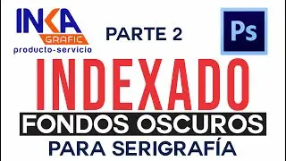 😱😱 😱INDEXADO PARA SERIGRAFÍA, TELAS OSCURAS. SEGUNDA PARTE
