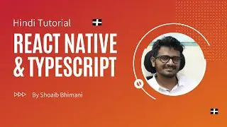 React Native & Typescript Crash Course in Hindi & Urdu