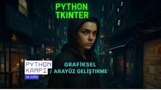 PYTHON DERSİ – GÜN 15 | Kendi Programını Yap! ✅ Tkinter ile Arayüz Tasarımı | İKPAkademi