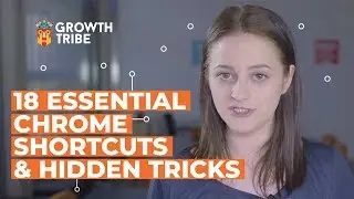 18 Essential Chrome Shortcuts & Hidden Tricks (To Skyrocket Productivity)
