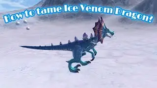 Приручение Ice Venom Dragon в Utopia: Origin