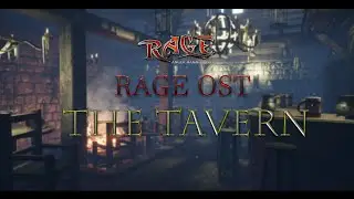 RAGE: MUSIC VIDEO - Tavern OST