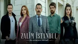 Zalim İstanbul dizi Müzikleri - Gözü Kara