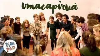 PIM PAU • UMACAPIRUÁ (Juego de Ronda)