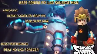 BEST CONFIG FIX LAG SAUSAGE MAN | SMOOTH 60 FPS STABLE