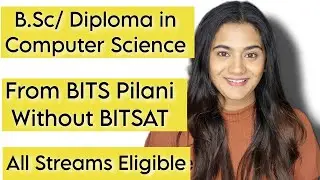 B.Sc in Computer Science from BITS Pilani: Job Oriented Degree Program for 12th Pass & Graduates