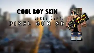 Pixel Gun 3D | Cool boy skin [Free Copy]