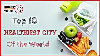 The ultimate list of healthiest cities globally | Discover the 10 healthiest cities around the globe