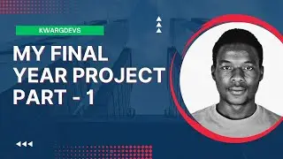 My Final Year Project / University Project Final Year Tutorial using Django