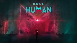 [GMV] Once Human - "Monster" (Deeper Version)