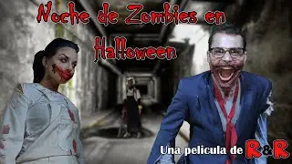Noche de Zombies en Halloween - Una Película de R&R