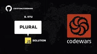 Plural - 8 kyu - JavaScript solution | Codewars Series