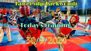#taekwondo training 30/9/2024 #taweesilp_taekwondo_Thailand