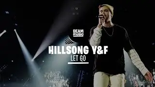 HILLSONG YOUNG & FREE - LET GO [LIVE at EOJD 2019]
