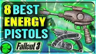 Change Your Game: Fallout 3 BEST 8 Energy Pistols!