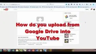 How to Upload Videos from Google Drive to YouTube Quickly