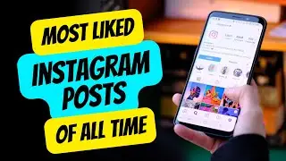 Top 20 Most Liked Instagram Posts Ever!