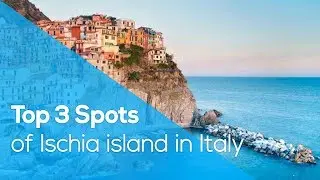 TOP 3 SPOTS OF ISCHIA ISLAND IN ITALY // WHYGO