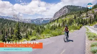 Lakes Basin Path: A Super Fun and Beautiful Bike Trail in Mammoth Lakes