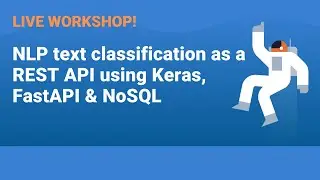 NLP text classification as a REST API using Keras, FastAPI & NoSQL
