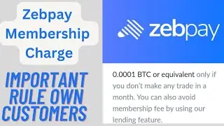 ZEBPAY CHARGE MONTHLY MEMBERSHIP 🧐