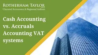 What are the differences between Cash Accounting and Accruals Accounting VAT systems?