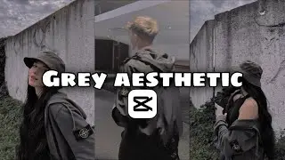 Filter capcut aesthetic (grey aesthetic)