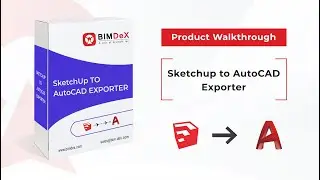 How to export Sketchup model to AutoCAD | Sketchup to AutoCAD Exporter Walkthrough Video