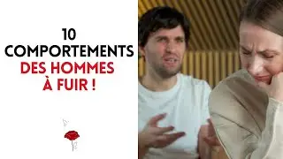 10 comportements des hommes à fuir !