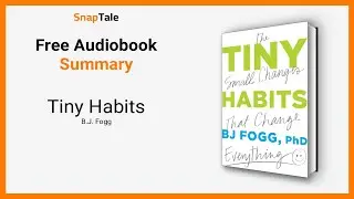 Tiny Habits by B.J. Fogg: 8 Minute Summary