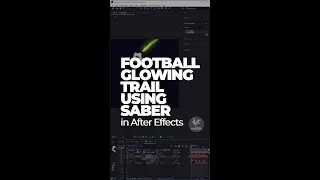 Football Glowing Trail using Saber in After Effects
