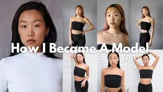 HOW I BECAME A MODEL(with no experience) EP.1 ｜ 如何在美国成为模特