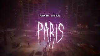 kenya grace - paris [ sped up ] lyrics