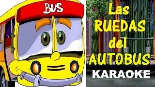 LAS RUEDAS DEL AUTOBUS - KARAOKE