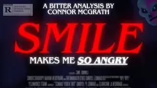 SMILE Makes Me SO ANGRY