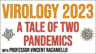 Virology Lectures 2023 #23: A tale of two pandemics